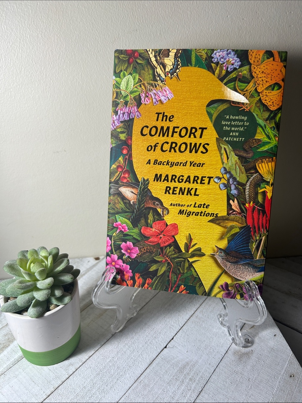 The Comfort of Crows - A Backyard Year by Margaret Renkl Hardcover Book 2023
